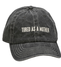 Primitives By Kathy Tired as a Mother Baseball Cap