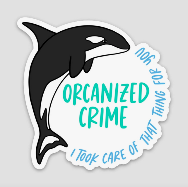 Brittany Paige Orcanized Crime Orca Whale Sticker