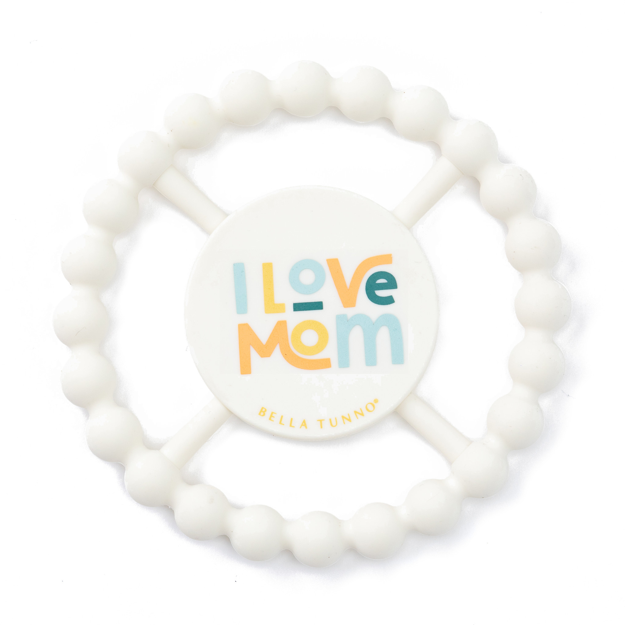 Bella Tunno Teether - I Love Mom