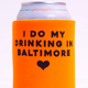Exit343Design Drinking in Baltimore Koozie - Orange