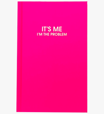 Chez Gagne It's Me I'm the Problem Journal