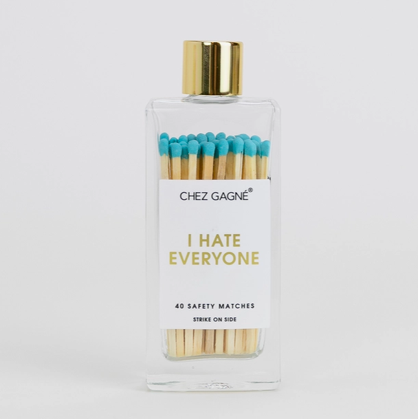 Chez Gagne I Hate Everyone - Glass Bottle Matches
