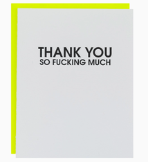 Chez Gagne Thank You So Fucking Much Card