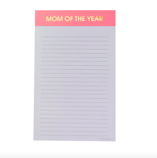 Chez Gagne Mom of The Year Notepad
