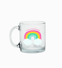 Talking Out of Turn Glass Mug - Fuck Mornings