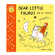 Penguin Randomhouse Dear Little Taurus Board Book