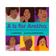 Penguin Randomhouse A is for Aretha Board Book