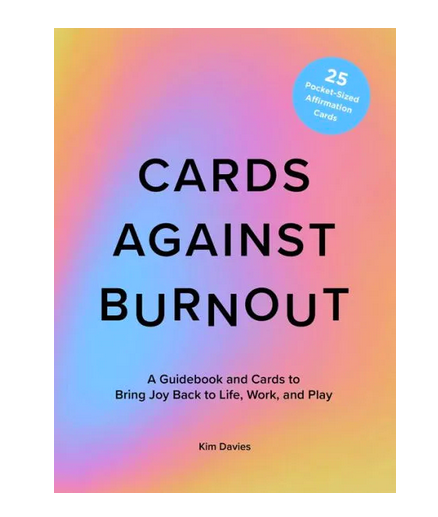 Abrams Cards Against Burnout (Guidebook and Cards)