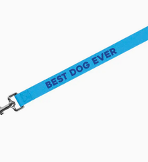 Pretty Alright Goods Best Dog Ever - Dog Leash