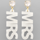 Golden Stella MRS Acrylic Word Earrings - White
