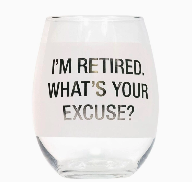 About Face Designs Retired Excuse Wine Glass