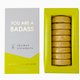 Chez Gagne You are a Badass Shower Steamers