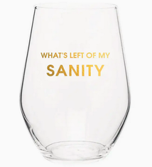 Chez Gagne Left of My Sanity Wine Glass