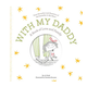 Abrams With My Daddy: A Book of Love and Family
