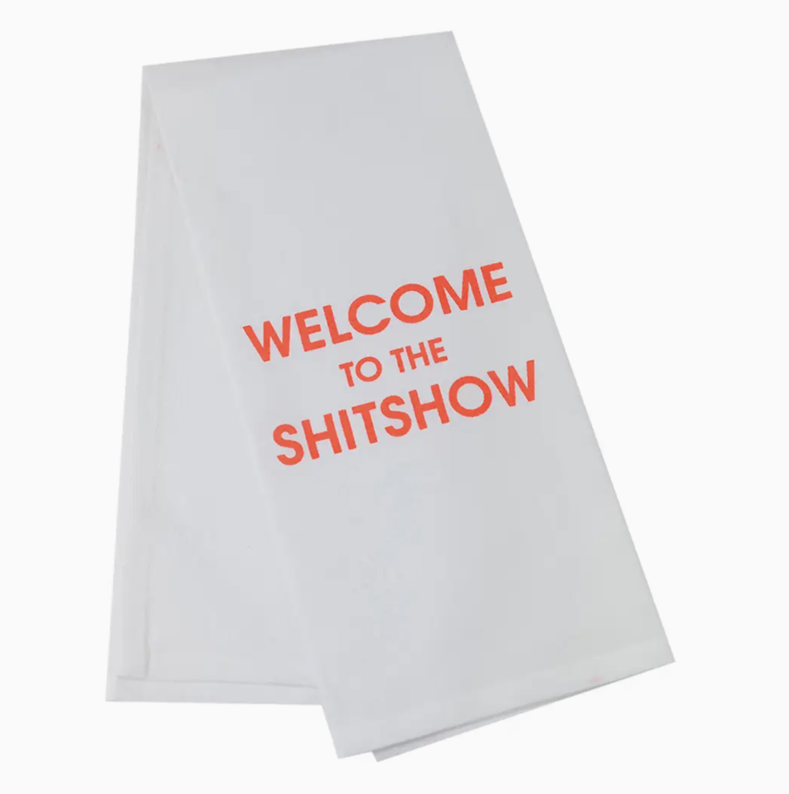 Chez Gagne Welcome To the Shitshow - Tea Towel