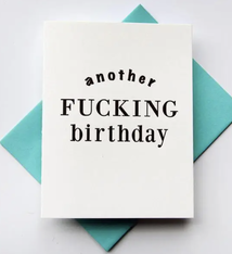 Steel Petal Press Another Fucking Birthday Card