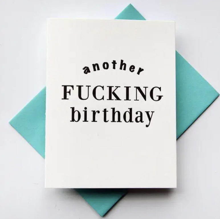 Steel Petal Press Another Fucking Birthday Card