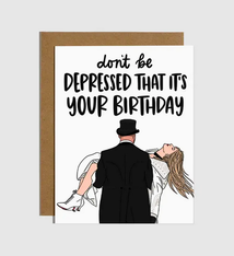 Brittany Paige Taylor Travis Depressed Birthday Card