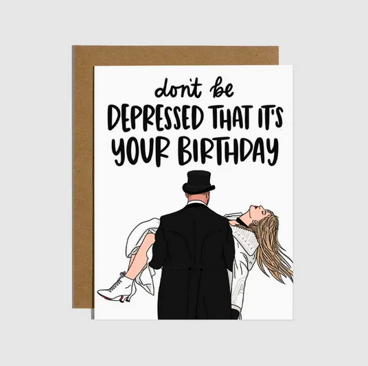 Brittany Paige Taylor Travis Depressed Birthday Card
