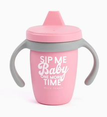 Bella Tunno Sippy Cup - Sip Me Baby