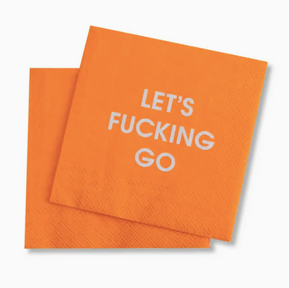 Chez Gagne Let's Fucking Go - Cocktail Napkins