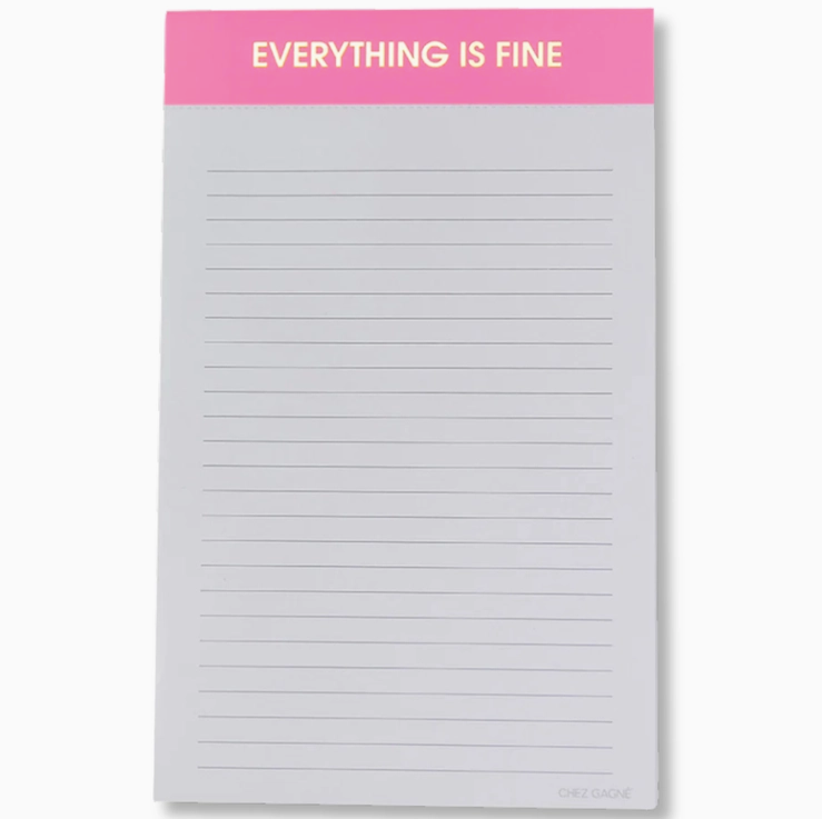 Chez Gagne Everything Is Fine Notepad