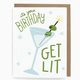 The Neighborgoods Get Lit Boozy Birthday Card