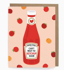 The Neighborgoods Ketchup Soon Card