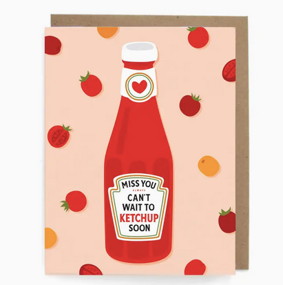 The Neighborgoods Ketchup Soon Card