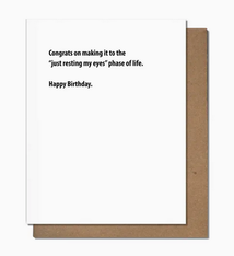 Pretty Alright Goods Resting My Eyes Birthday Card