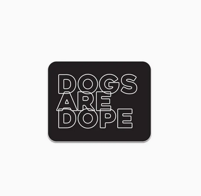 Pretty Alright Goods Dope Dogs Sticker