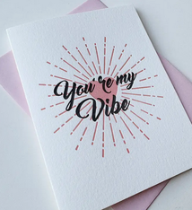Steel Petal Press You're My Vibe Card