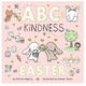 Penguin Randomhouse ABCs of Kindness at Easter Board Book