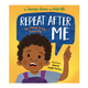 Penguin Randomhouse Repeat After Me: Big Things to Say Every Day