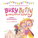 Penguin Randomhouse Busy Betty & the Circus Surprise