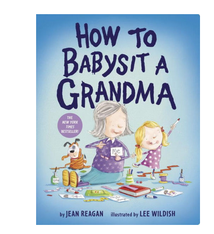 Penguin Randomhouse How to Babysit a Grandma Board Book