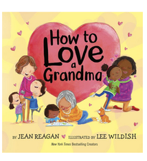 Penguin Randomhouse How to Love a Grandma