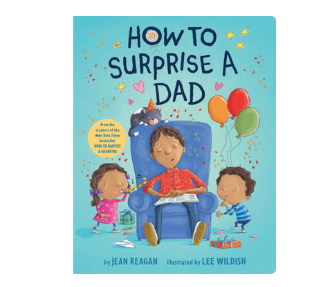 Penguin Randomhouse How to Surprise a Dad Board Book