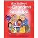 Penguin Randomhouse How to Read to a Grandma or Grandpa
