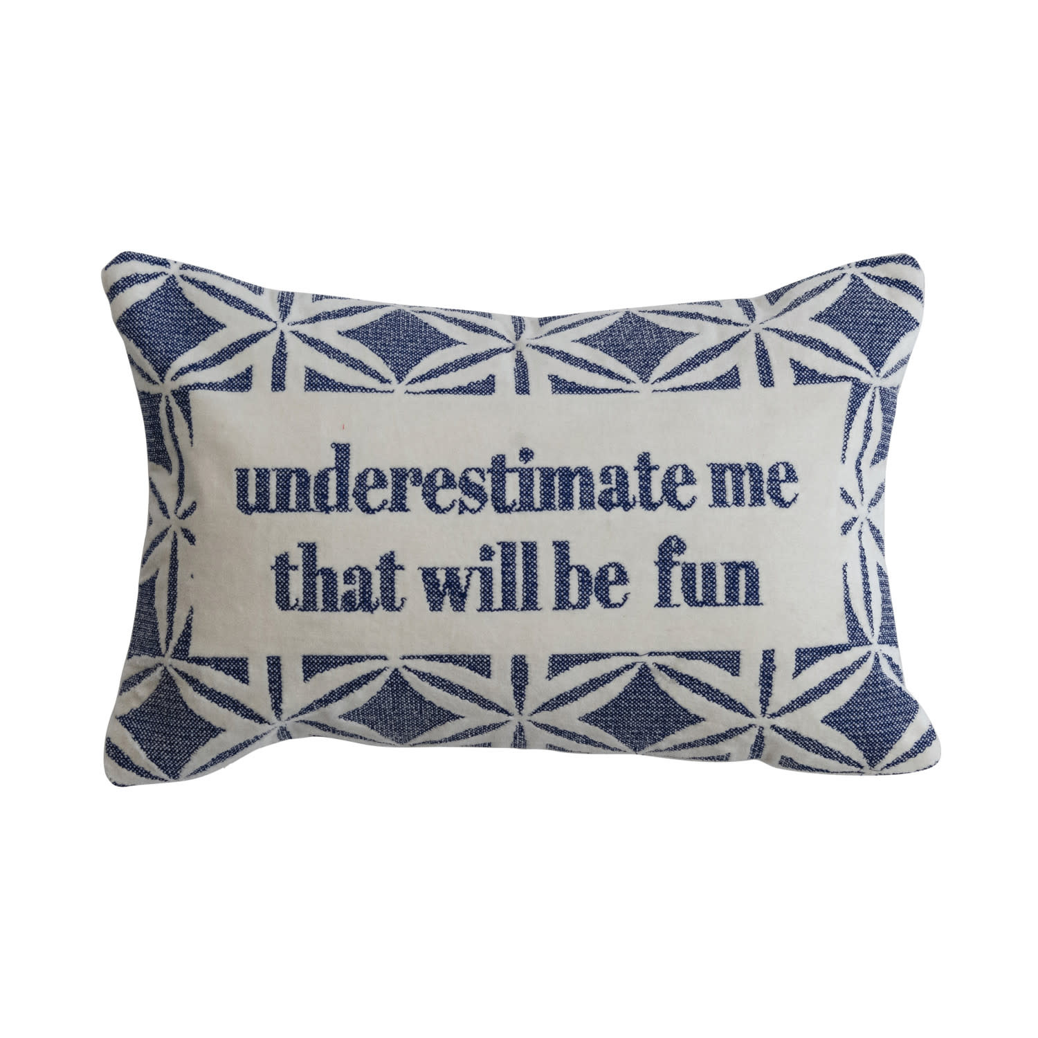 Creative Co-op Underestimate Me Pillow