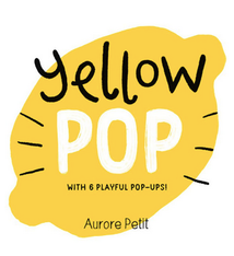 Abrams Yellow Pop Pop-Up Board Book