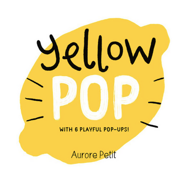 Abrams Yellow Pop Pop-Up Board Book