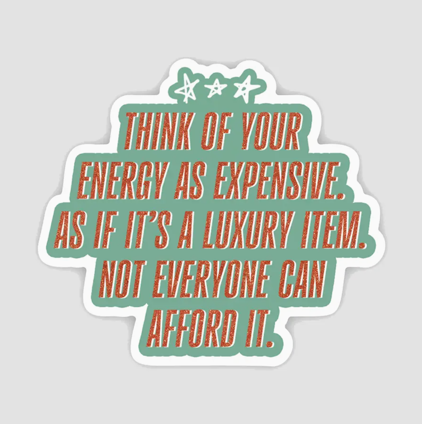 Brittany Paige Your Energy Is Expensive Sticker