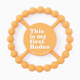 Bella Tunno Teether - First Rodeo