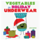 Abrams Vegetables in Holiday Underwear
