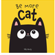 Hachette Be More Cat Board Book