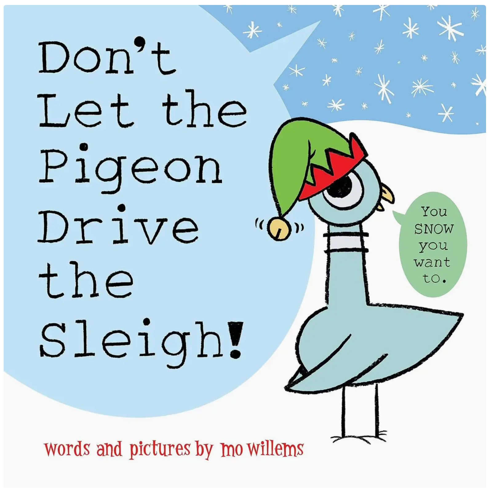 Hachette Don't Let the Pigeon Drive the Sleigh!