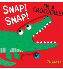 Hachette Snap! Snap! I’M A Crocodile! Board Book