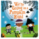 Hachette We're Going On A Pumpkin Hunt Board Book