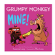 Penguin Randomhouse Grumpy Monkey Mine! Board Book